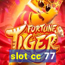 slot cc 77